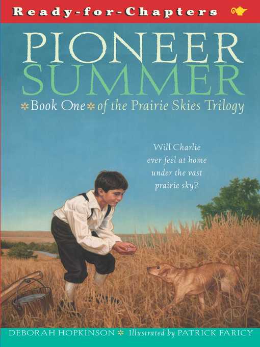 Title details for Pioneer Summer by Deborah Hopkinson - Wait list